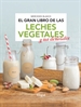 Front pageEl gran libro de las leches vegetales y sus derivados