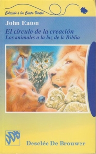 Books Frontpage El circulo de la creación. Los animales a la luz de la biblia