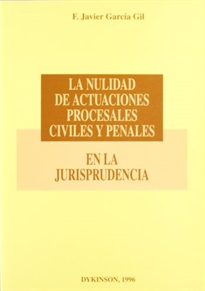 Books Frontpage La nulidad de actuaciones procesales civiles y penales en la jurisprudencia