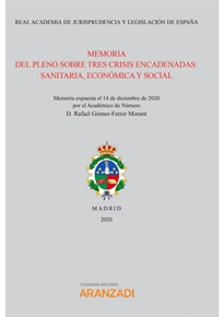 Books Frontpage Memoria del pleno sobre tres crisis encadenadas: sanitaria, económica y social  (Papel + e-book)