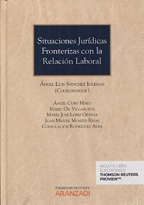 Books Frontpage Situaciones jurídicas fronterizas con la relación laboral (Papel + e-book)