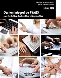 Books Frontpage Gestión integral de PYMES con ContaPlus, FacturaPlus y NominaPlus. Edición 2012