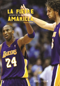 Books Frontpage La fiebre amarilla. Historia de Los Angeles Lakers