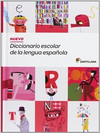 Books Frontpage NUEVO DICCIONARIO ESCOLAR DE LA LENGUA ESPAÑOLA ( DE 3 A 6 Primaria) SANTILLANA