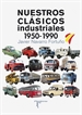 Front pageNuestros clásicos industriales. 1950-1990