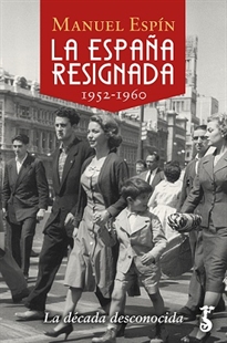 Books Frontpage La España resignada. 1952-1960