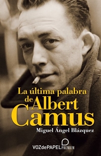 Books Frontpage La última palabra de Albert Camus