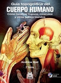 Books Frontpage Guía topográfica del cuerpo humano + DVD. Cómo localizar huesos, músculos y otros tejidos blandos (Bicolor)