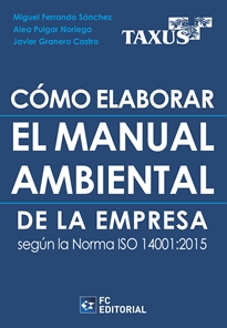 Books Frontpage Cómo elaborar el Manual Ambiental de la Empresa según la norma ISO 14001:2015