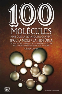 Books Frontpage 100 molècules amb què la química ha canviat (poc o molt) la història