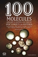 Front page100 molècules amb què la química ha canviat (poc o molt) la història