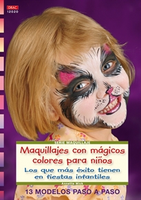 Books Frontpage Serie Maquillaje nº 20. MAQUILLAJES CON MÁGICOS COLORES PARA NIÑOS.
