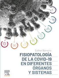 Books Frontpage Fisiopatología de la COVID-19 en diferentes órganos y sistemas