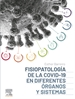 Front pageFisiopatología de la COVID-19 en diferentes órganos y sistemas