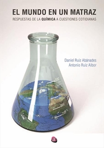 Books Frontpage El Mundo En Un Matraz, Respuestas De La Química A Cuestiones Cotidianas