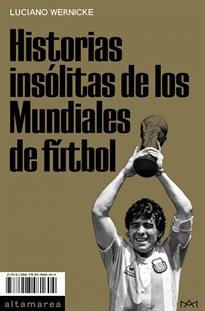 Books Frontpage Historias insólitas de los Mundiales de fútbol