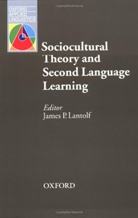 Books Frontpage Sociocultural Theory and Second Language Learning