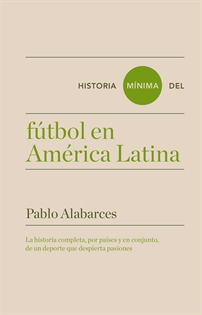 Books Frontpage Historia mínima del fútbol en América Latina