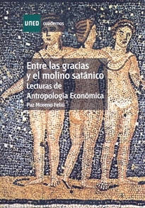 Books Frontpage Entre las gracias y el molino satánico. Lecturas de antropología económica