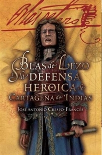 Books Frontpage Blas de Lezo y la defensa heroica de Cartagena de Indias