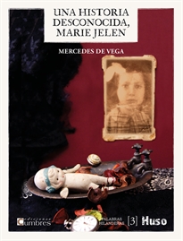 Books Frontpage Una historia desconocida, Marie Jelen