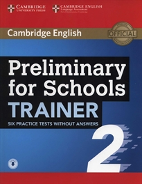 Books Frontpage Preliminary for Schools Trainer 2 Six Practice Tests without Answers with Audio