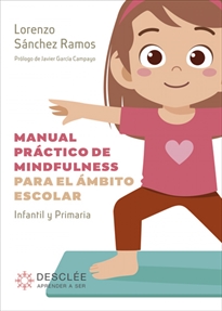Books Frontpage Manual práctico de mindfulness para el ámbito escolar. Infantil y Primaria