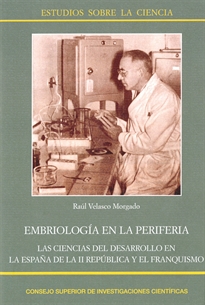 Books Frontpage Embriología en la periferia: las ciencias del desarrollo en la España de la II República y el franquismo