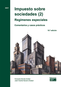 Books Frontpage Impuesto sobre sociedades (2). Regímenes especiales Comentarios y casos prácticos
