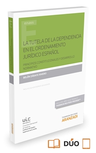 Books Frontpage La tutela de la dependencia en el ordenamiento jurídico español  (Papel + e-book)