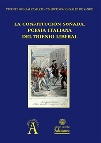 Books Frontpage La constitución soñada: poesía italiana del Trienio Liberal