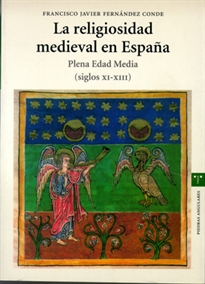 Books Frontpage La religiosidad medieval en España. Plena Edad Media (siglos XI-XIII)