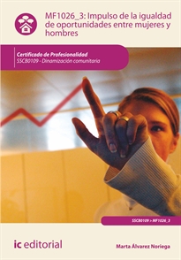 Books Frontpage Impulso de la igualdad de oportunidades entre mujeres y hombres. sscb0109 - dinamización comunitaria