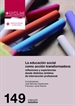Front pageLa educación social como acción transformadora: reflexiones y experiencias desde distintos ámbitos de intervención profesional