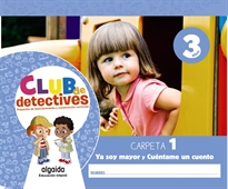 Books Frontpage Club de detectives 3 años. Carpeta 1. "Ya soy mayor" y "Cuéntame un cuento"