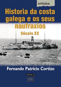 Books Frontpage Historia da costa galega e os seus naufraxios. Século XX