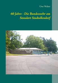 Books Frontpage 60 Jahre - Die Bundeswehr am Standort Stadtallendorf