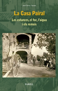 Books Frontpage La Casa Pairal. Les estances, el foc, lÕaigua i els remeis