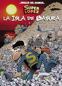 Books Frontpage Superlópez. La isla de basura (Magos del Humor 197)