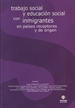 Front pageTrabajo social y educación social con inmigrantes en países receptores y de origen