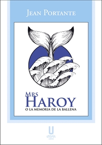 Books Frontpage Mrs Haroy o la memoria de la ballena