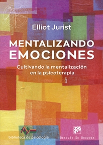 Books Frontpage Mentalizando emociones. Cultivando la mentalización en la psicoterapia