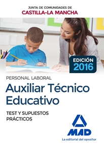 Books Frontpage Auxiliar Técnico Educativo (Personal Laboral De La Junta De Comunidades De Castilla-La Mancha). Test y supuestos prácticos
