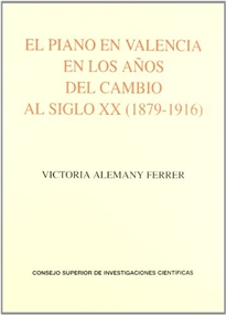 Books Frontpage El piano en Valencia en los años del cambio al siglo XX (1879-1916)