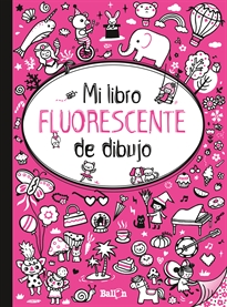 Books Frontpage Mi libro fluorescente para dibujar - Fucsia