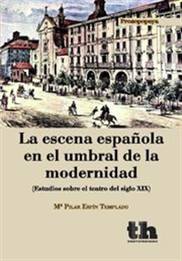 Books Frontpage La escena española en el umbral de la modernidad