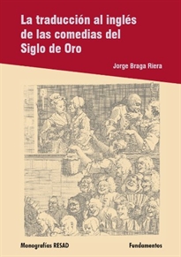 Books Frontpage La traducción al inglés de las comedias del siglo de oro