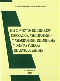 Books Frontpage Los contratos de dirección, colocación, aseguramiento y asesoramiento de emisiones y ofertas públicas de venta y de valores