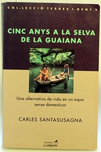 Books Frontpage Cinc anys a la selva de la Guiana