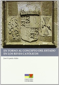 Books Frontpage En torno al concepto del Estado en los Reyes Católicos